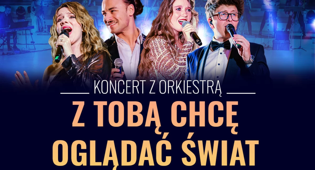24wroclaw, Tobą chcę oglądać świat Wyjątkowy koncert orkiestrą listopada Wrocławiu! - zdjęcie, fotografia