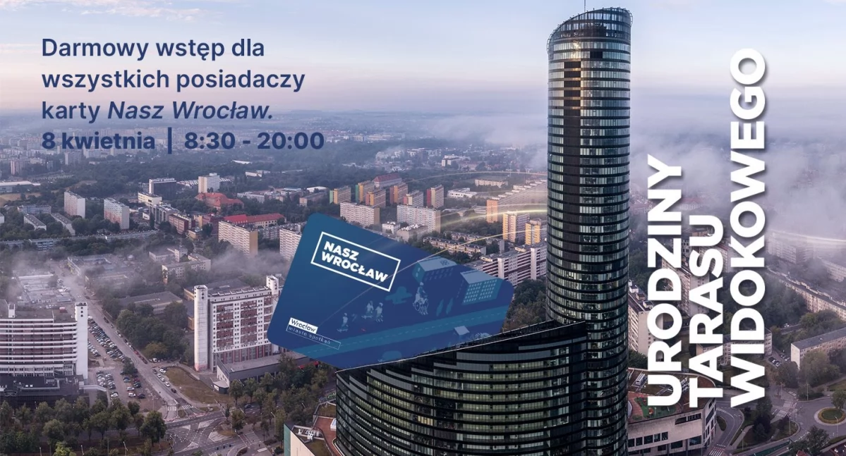 24wroclaw, Bezpłatny wstęp Taras Widokowy Tower urodzinowy prezent wrocławian! - zdjęcie, fotografia