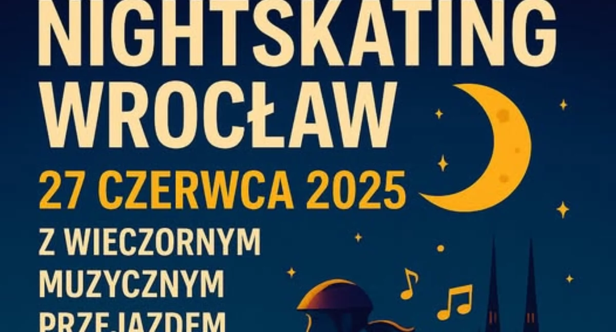 24wroclaw, NightSkating Wrocław powraca! Rolkowy wieczór muzyki ruchu samym sercu miasta - zdjęcie, fotografia