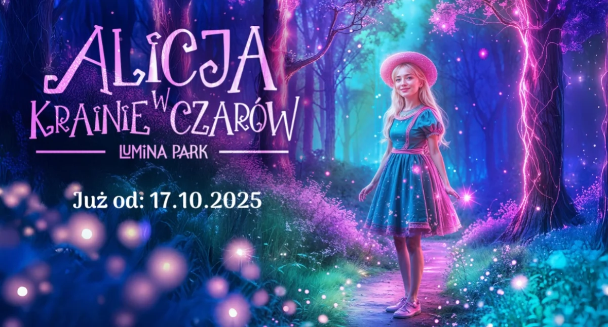 Wydarzenia, Lumina powraca magicznej odsłonie podróż Krainy Czarów - zdjęcie, fotografia