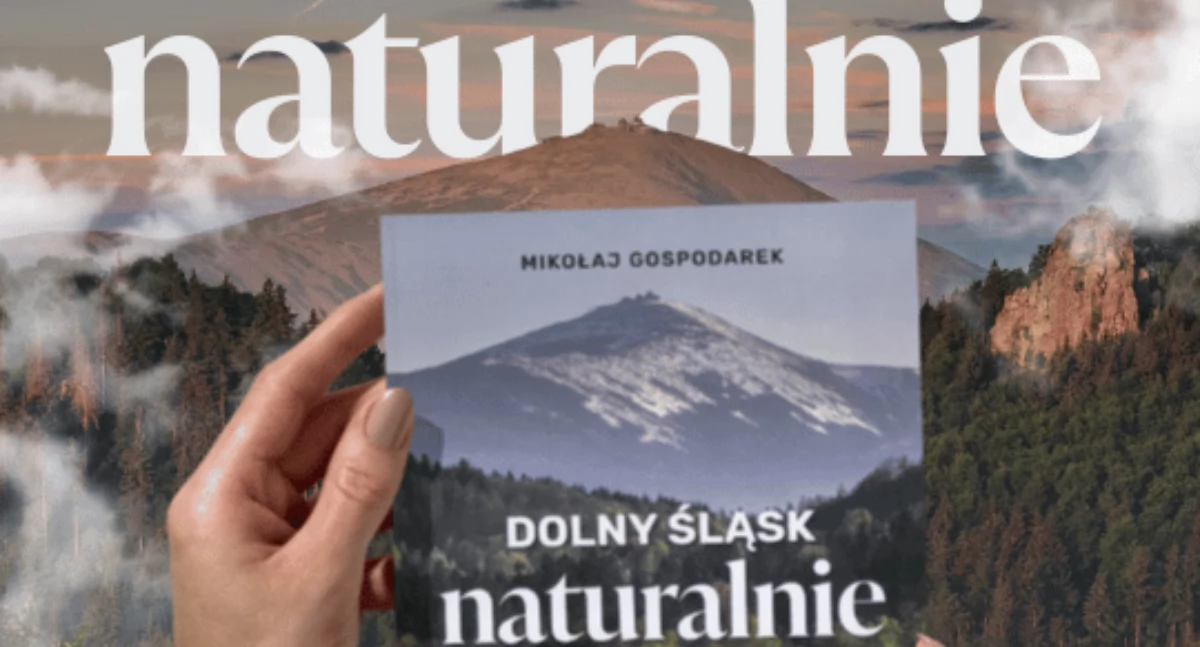 Turystyka, „Dolny Śląsk naturalnie” akcja przewodnik najpiękniejszych miejscach regionu - zdjęcie, fotografia