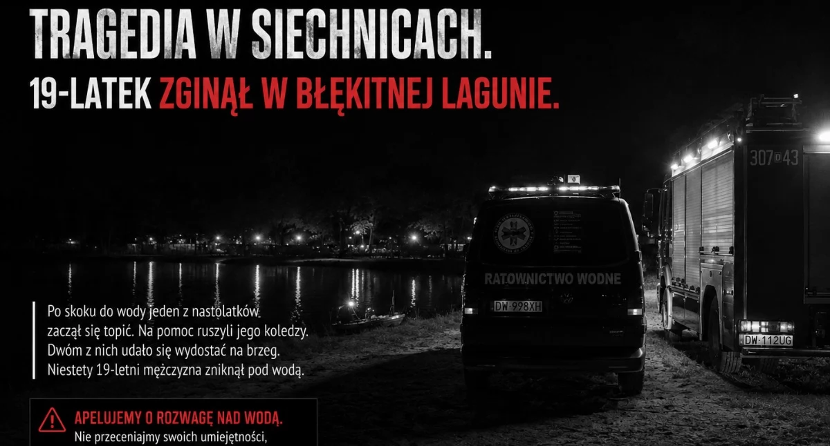 TRAGEDIA W SIECHNICACH. NIE ZYJE 19-LATEK, KTÓRY RATOWAŁ TONĄCEGO KOLEGĘ