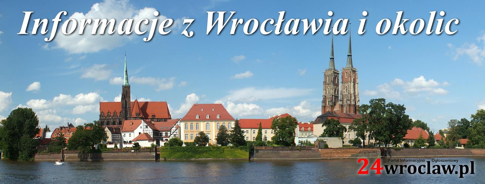Zdjęcie: Wrocław wiadomości Portal Miejski Wrocławia 24wroclaw