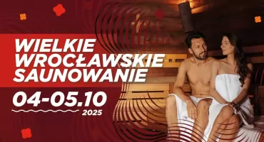 Wielkie Wrocławskie Saunowanie 2025 – najgorętsza impreza w Polsce