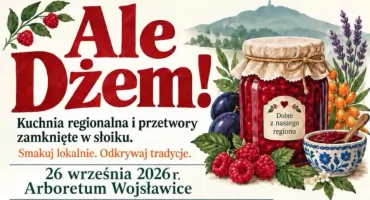 Ale Dżem! Jesienne smaki, domowe przetwory i mnóstwo atrakcji. W sobotę wydarzenie w Arboretum Wojsławice